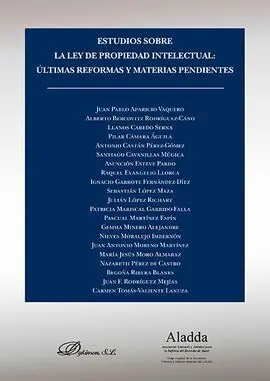 Estudios Sobre la Ley de Propiedad Intelectual. Últimas Reformas y Materias Pend