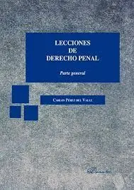 Lecciones de Derecho Penal. Parte General
