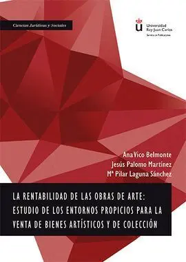 La Rentabilidad de las Obras de Arte: Estudio de los Entornos Propicios para la