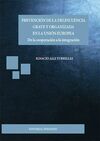 PREVENCIÓN DE LA DELINCUENCIA GRAVE Y ORGANIZADA EN LA UNIÓN EUROPEA