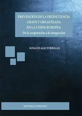 Prevención de la Delincuencia Grave y Organizada en la Unión Europea