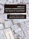 LENGUAJE JURÍDICO-ADMINISTRATIVO. UNA LENGUA DE ESPECIALIDAD