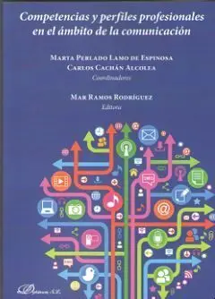 Competencias y Perfiles Profesionales en el Ámbito de la Comunicación