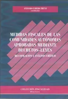 Medidas Fiscales de las Comunidades Autónomas Aprobadas Mediante Decreto-Leyes