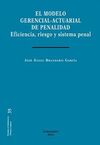 EL MODELO GERENCIAL-ACTUARIAL DE PENALIDAD