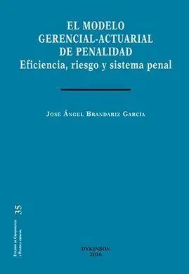 El Modelo Gerencial-Actuarial de Penalidad
