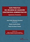 GUIA PRÁCTICA DEL RECURSO DE CASACIÓN CONTENCIOSO-ADMINISTRATIVO