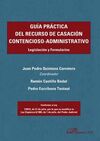GUIA PRÁCTICA DEL RECURSO DE CASACIÓN CONTENCIOSO-ADMINISTRATIVO