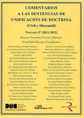 Comentarios a las Sentencias de Unificación de Doctrina. Civil y Mercantil. Volumen 5º (2011-2012)