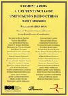 COMENTARIOS A LAS SENTENCIAS DE UNIFICACIÓN DE DOCTRINA. CIVIL Y MERCANTIL. VOLUMEN 6 (2013-2014)