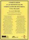 COMENTARIOS A LAS SENTENCIAS DE UNIFICACIÓN DE DOCTRINA. CIVIL Y MERCANTIL. VOLUMEN 6 (2013-2014)