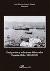 EMIGRACION Y RELACIONES BILATERALES ESPAÑA CHILE 1810 2015