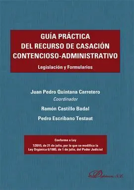 Guía Práctica del Recurso de Casación Contencioso-Administrativo (2ª Ed. )
