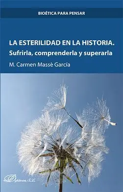 La Esterilidad en la Historia. Sufrirla, Comprenderla y Superarla