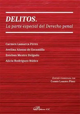 Delitos. La Parte Especial del Derecho Penal