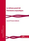 LA DEFENSA PENAL DEL PATRIMONIO ARQUEOLÓGICO