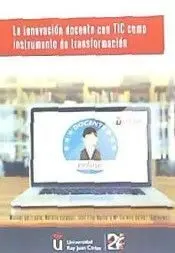 La Innovación Docente con Tic Como Instrumento de Transformación