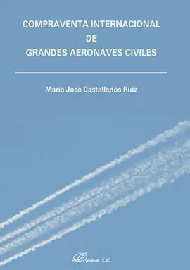 Compraventa Internacional de Grandes Aeronaves Civiles