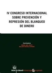 Iv Congreso Internacional Sobre Prevención y Represión del Blanqueo de Dinero