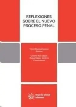 Reflexiones Sobre el Nuevo Proceso Penal