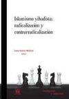 ISLAMISMO YIHADISTA: RADICALIZACIÓN Y CONTRARRADICALIZACIÓN