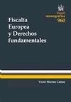 FISCALÍA EUROPEA Y DERECHOS FUNDAMENTALES