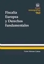 Fiscalía Europea y Derechos Fundamentales