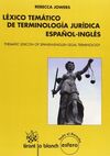 LÉXICO TEMÁTICO DE TERMINOLOGÍA JURÍDICA ESPAÑOL- INGLÉS