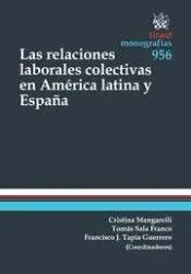 Las Relaciones Laborales Colectivas en América Latina y España