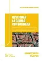 Gestionar la Ciudad Consolidada