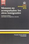 MENORES NO ACOMPAÑADOS: LOS OTROS INMIGRANTES