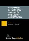 COMENTARIOS DE LA LEY DE LA JURISDICCIÓN CONTENCIOSO-ADMINISTRATIVA