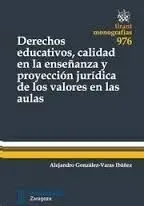 Derechos Educativos, Calidad en la Enseñanza y Proyección