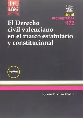 El Derecho Civil Valenciano en el Marco Estatutario y Constitucional