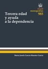 TERCERA EDAD Y AYUDA A LA DEPENDENCIA