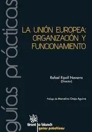 La Unión Europea: Organización y Funcionamiento