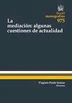 La Mediación: Algunas Cuestiones de Actualidad