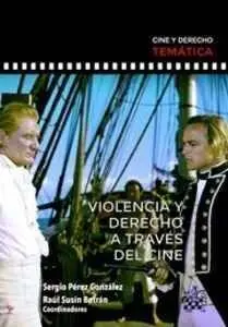 Violencia y Derecho Atraves del Cine