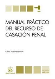 Manual Practico del Recurso de Casacion Penal