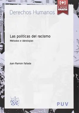 Las Políticas del Racismo. : Métodos e Ideologías
