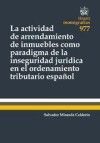 LA ACTIVIDAD ARRENDAMIENTO DE INMUEBLES COMO PARADIGMA INSEGURIDAD JURIDICA EN EL ORDENAMIENTO TRIBUTARIO ESPAÑOL