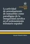 La Actividad Arrendamiento de Inmuebles Como Paradigma Inseguridad Juridica en el Ordenamiento Tributario Español