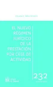 El Nuevo Regimen Juridico de la Prestacion por Cese de Actividad