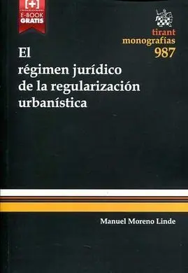 El Régimen Jurídico de la Regularización Urbanística