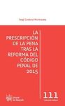 LA PRESCRIPCIÓN DE LA PENA TRAS LA REFORMA DEL CODIGO PENAL DE 2015