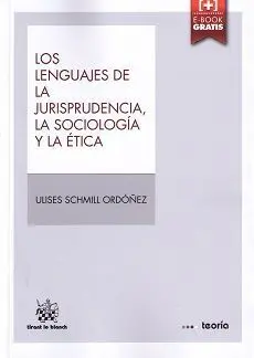 Los Lenguajes de la Jurisprudencia, la Sociología y la Ética