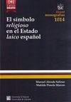 EL SIMBOLO RELIGIOSO EN EL ESTADO LAICO ESPAÑOL