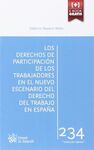 LOS DERECHOS DE PARTICIPACIÓN DE LOS TRABAJADORES EN EL NUEVO ESCENARIO DEL DERECHO DEL TRABAJO EN ESPAÑA