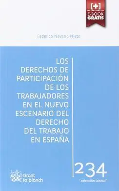 Los Derechos de Participación de los Trabajadores en el Nuevo Escenario del Derecho del Trabajo en España
