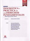 DOGMÁTICA Y PRÁCTICA DE LOS DERECHOS FUNDAMENTALES